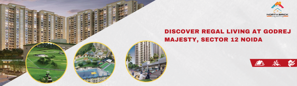 Godrej Majesty Residential Project in Sector 12, Noida